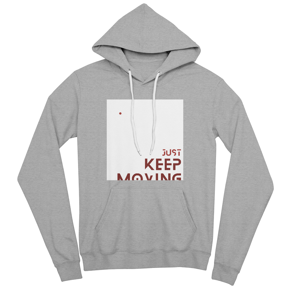 Keep moving Hoodie ShineOn Fulfillment